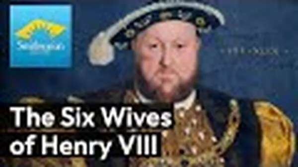 Preview thumbnail for What Happened to Henry VIII's Six Wives?